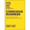 KNYGA Afdhel Aziz Good Is the New Cool Guide to Conscious Business, How Companies Can Drive Growth Through Positive Impact