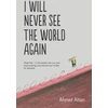 KNYGA Ahmet Altan I Will Never See the World Again