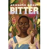 KNYGA Akwaeke Emezi Bitter, The stunning speculative YA from the Sunday Times bestseller
