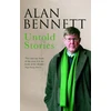 KNYGA Alan Bennett Untold Stories