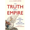 KNYGA Alan Lester Truth About Empire, Real Histories of British Colonialism