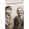 KNYGA Alan Massie Question Of Loyalties