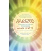 KNYGA Alan Watts Joyous Cosmology