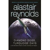 KNYGA Alastair Reynolds Diamond Dogs, Turquoise Days