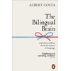 KNYGA Albert Costa Bilingual Brain, And What It Tells Us about the Science of Language