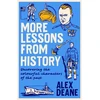 KNYGA Alex Deane More Lessons from History, Uncovering the colourful characters of the past