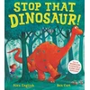 KNYGA Alex English Stop That Dinosaur!