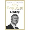 KNYGA Alex Ferguson Ferguson Alex Leading: Lessons in leadership from the legendary Manchester United manager
