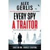 KNYGA Alex Gerlis Every Spy a Traitor