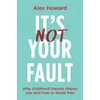 KNYGA Alex Howard It’s Not Your Fault