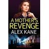 KNYGA Alex Kane Mother's Revenge