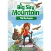 KNYGA Alex Milway Big Sky Mountain: The Sky Eagles