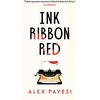 KNYGA Alex Pavesi Ink Ribbon Raudona