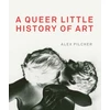 KNYGA Alex Pilcher Queer Little History of Art