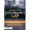 KNYGA Alex Quigley Closing the Vocabulary Gap