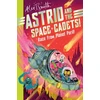 KNYGA Alex T Smith Astrid and the Space Cadets: Race from Planet Peril!