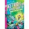 KNYGA Alex T Smith Astrid and the Space Cadets: Danger at the Juodas Lagoon!