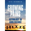 KNYGA Alex Trenoweth Growing Pains: Astrology in Adolescence