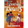 KNYGA Alex Wheatle Crongton Story: Crongton Knights, Book 2 - Winner of the Guardian Children's Fiction Prize