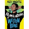KNYGA Alex Wheatle Humiliations of Welton Blake
