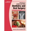 KNYGA Alexander M Reiter BSAVA Manual of Canine and Feline Dentistry and Oral Surgery