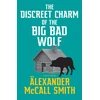 KNYGA Alexander Mccall Smith Discreet Charm of the Big Bad Wolf