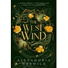 KNYGA Alexandria Warwick West Wind, the enchanting second book in the hot TikTok romantasy series The Four Winds