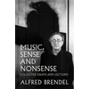 KNYGA Alfred Brendel Music, Sense and Nonsense, Collected Essays and Lectures