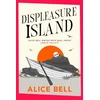 KNYGA Alice Bell Displeasure Island, 'Warm, smart and laugh-out-loud funny' Andrea Mara