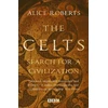 KNYGA Alice M Roberts Celts - Search for a Civilisation