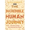 KNYGA Alice M Roberts Incredible Human Journey
