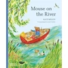 KNYGA Alice Melvin Mouse on the River, A journey through nature