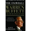 KNYGA Alice Schroeder Snowball, Warren Buffett and the Business of Life