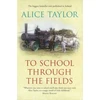 KNYGA Alice Taylor To School Through the Fields