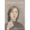KNYGA Alicia Foster Gwen John, Art and Life in London and Paris