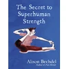 KNYGA Alison Bechdel Secret to Superhuman Strength