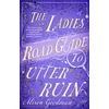 KNYGA Alison Goodman Ladies Road Guide to Utter Ruin