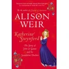 KNYGA Alison Weir Katherine Swynford, The Story of John of Gaunt and His Scandalous Duchess