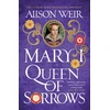 KNYGA Alison Weir Mary I: Queen of Sorrows