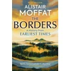 KNYGA Alistair Moffat Borders, A History of the Borders from Earliest Times