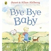 KNYGA Allan Ahlberg Bye Bye Baby