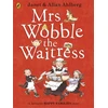 KNYGA Allan Ahlberg Mrs Wobble the Waitress