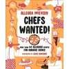 KNYGA Allegrabowsher Mcevedy Chefs Wanted, More Than 40 Delicious Recipes for Curious Cooks