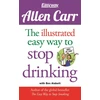 KNYGA Allen Carr Illustrated Easy Way to Stop Drinking, Free At Last!