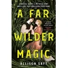 KNYGA Allison Saft Far Wilder Magic, The instant New York Times bestseller