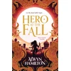 KNYGA Alwyn Hamilton Hero at the Fall, The must-read New York Times-bestselling fantasy series