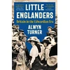 KNYGA Alwyn Turner Little Englanders, Britain in the Edwardian Era