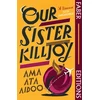 KNYGA Ama Ata Aidoo Our Sister Killjoy (Faber Editions), 'A treasure.' Tsitsi Dangarembga
