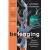KNYGA Amanda Thomson Belonging, Natural histories of place, identity and home