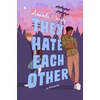 KNYGA Amanda Woody They Hate Each Other, A fake dating, enemies-to-lovers romcom for fans of HEARTSTOPPER!